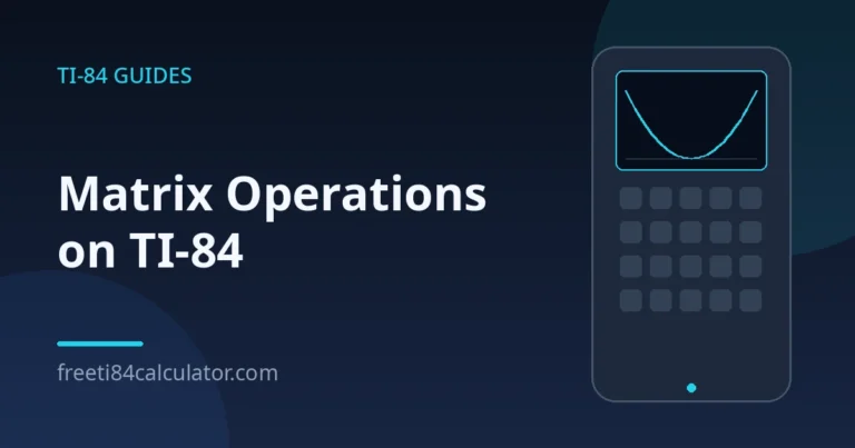 Matrix Operations on the TI-84: Add, Multiply, Inverse & Determinant