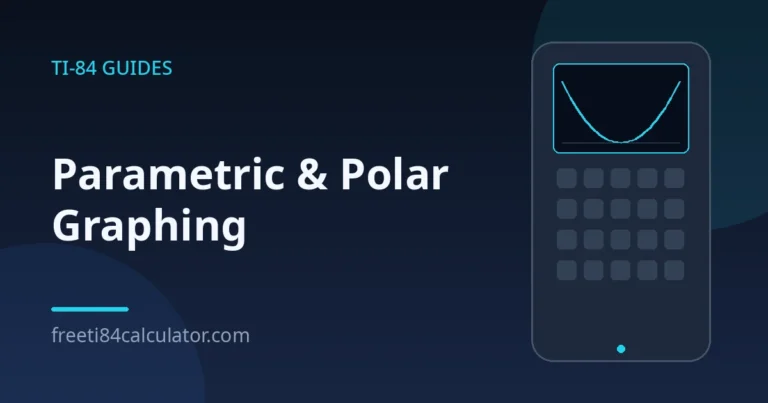 Parametric & Polar Graphing on the TI-84 (Par & Pol Modes)